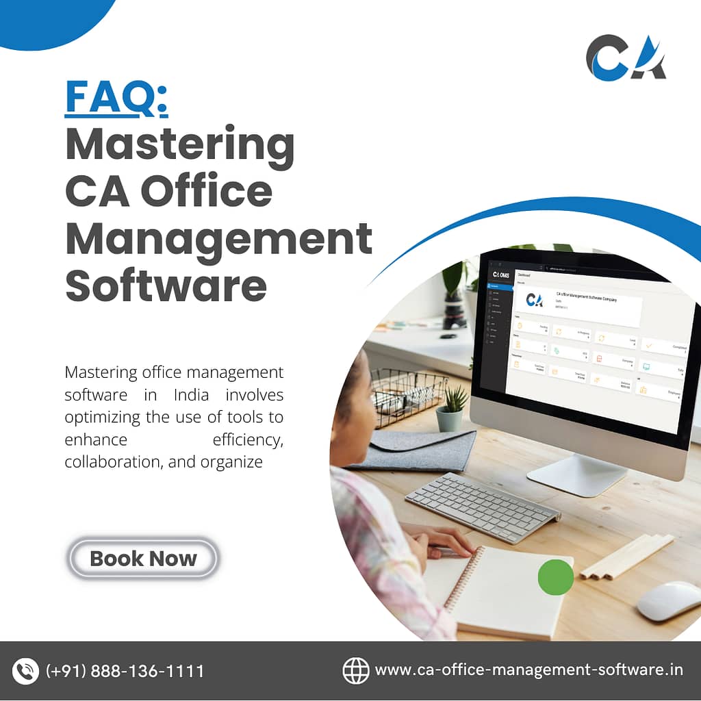 FAQ: Mastering CA Office Management Software